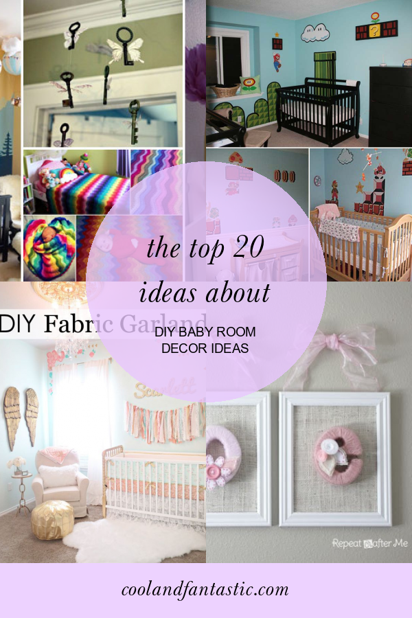 The top 20 Ideas About Diy Baby Room Decor Ideas Home, Family, Style